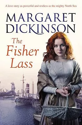 Fisher Lass By Margaret Dickinson • £3.50