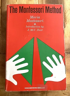 THE MONTESSORI METHOD By MARIA MONTESSORI 1978 VINTAGE PAPERBACK SCHOCKEN BOOKS • $4.99