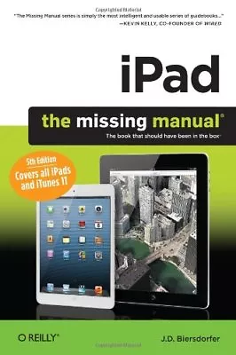 IPad: The Missing Manual (Missing Manuals) By J.D. Biersdorfer. 9781449325565 • £2.40