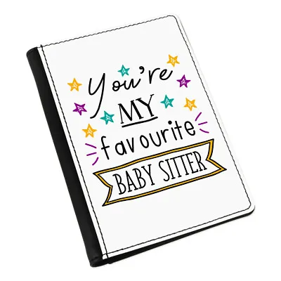 You're My Favourite Baby Sitter Stars Passport Holder Cover Case Funny Best • £16.99