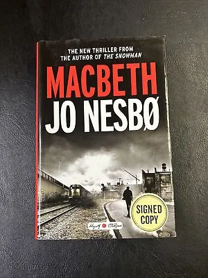 SIGNED Macbeth - Jo Nesbo 2018 1st Print Hardcover Very Good • $9.99
