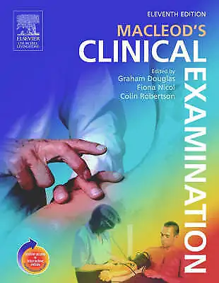 £15 • Buy Macleod's Clinical Examination 11th Ed. By G. Douglas, F. Nicol, C. Robertson