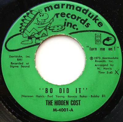 The Hidden Cost - Bo Did It / Vibrations 1973 7  Marmaduke Records Inc. M-4001 V • $6.69