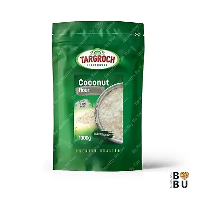Coconut Flour 500g 1kg / PREMIUM QUALITY TARGROCH  • £9.49