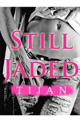 $22.38 • Buy Still Jaded By Tijan