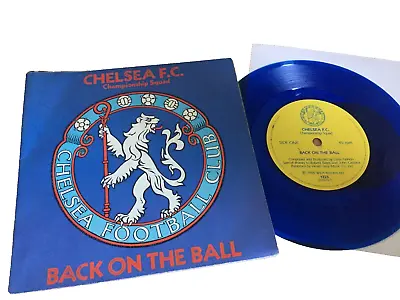 CHELSEA FOOTBALL CLUB MENORABILLA 1984 Blue 7'' Vinyl RECORD BACK ON THE BALL • £19.99