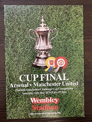 ARSENAL V MAN UTD 1979 FA CUP FINAL PROGRAMME MANCHESTER (See My Full Programmes • £4.95