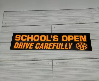 Schools Open Drive Carefully Bumper Sticker - AAA - Black/Orange Vintage 80's • $8.99