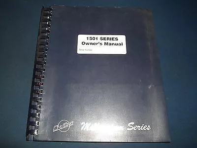 Manitex 1501 Series Crane Owners Repair Operation & Maintenance Book Manual • $79.99