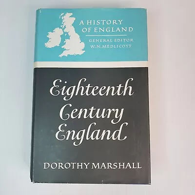 A History Of England: Eighteenth Century England Dorothy Marshall - 1968 • $15.99