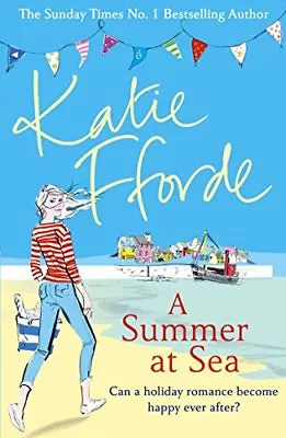 A Summer At SeaKatie Fforde- 9780099579328 • £3.22