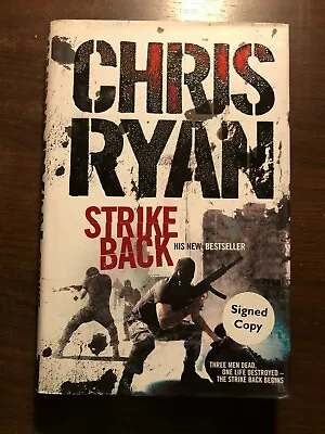 £7.99 • Buy *SIGNED* STRIKE BACK By CHRIS RYAN - CENTURY - H/B D/W - 2007 - UK POST £3.25