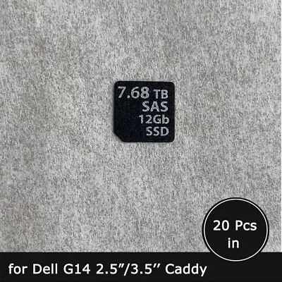 20pc Of 7.68TB SAS SSD Caddy Label Sticker For Dell G14 2.5/3.5'' SFF LFF Tray • $15.90