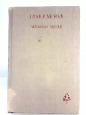 Lone Pine Five (Malcolm Saville - 1949) (ID:49611) • £13.66