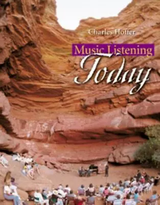 Music Listening Today (with 2-CD Set) Charles R. Hoffer Paperback Used - Good • $7.28