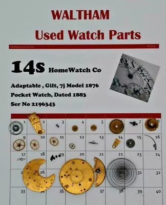Waltham14Pocket Watch Parts Model 1876 Gr Home Watch Co Ser18745965 WP3/005 • £7.99