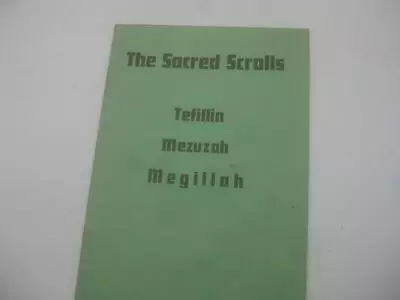 The Sacred Scrolls : Tefillin Mezuzah Megillah : An Illustrated Analysis .. • $3.99