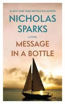 Message In A Bottle - Mass Market Paperback By Sparks Nicholas - GOOD • $3.76