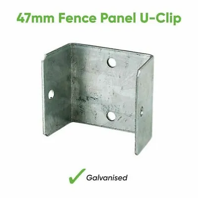 £6.54 • Buy Fence Panel Clips - 47mm Width Galvanised Brackets Fencing Post Panel U-Clips