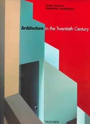 ARCHITECTURE IN THE 20TH CENTURY (JUMBO) By Peter Gossel & Gabriele Leuthauser • $43.95