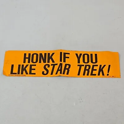 $14.99 • Buy Vintage 1970s STAR TREK Bumper Sticker  Honk If You Like Star Trek  Paramount