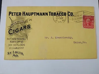 Missouri: Saint Louis 1905 Hauptmann High Grade Cigars Advertising Cover • $25