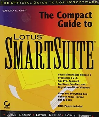 The Compact Guide To Lotus SmartSuite By Eddy SE Paperback Book The Cheap Fast • £6.49