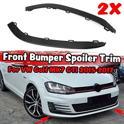 $28.99 • Buy For VW Golf MK7 GTI 2015-2017 5G0805903B 2PC Front Bumper Lower Spoiler Trim Set