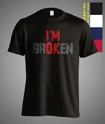 Mental Health Awareness I'm Not OK I'm Broken Invisible Illness Unisex T-Shirt • $18.95