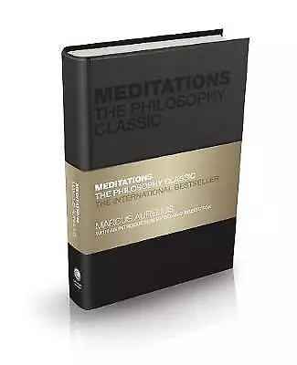 Meditations: The Philosophy Classic By Marcus Aurelius (Hardcover 2019) • £10.60