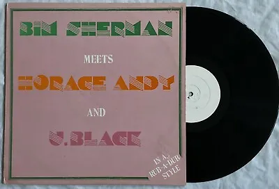 Bim Sherman Meets Horace Andy And U. Black - In A Run-A-Dub Style - Vinyl LP EX • £59.99