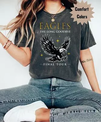 Eagles The Long Goodbye Shirt  Eagles Band Shirt  Eagles Final Tour T-Shirt • $18.99