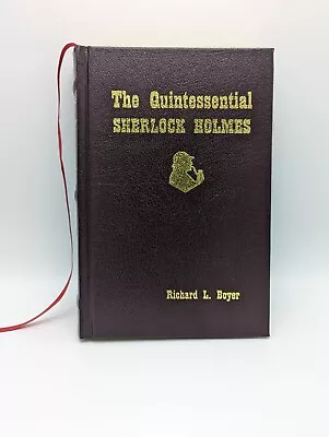 The Quintessential Sherlock Holmes Richard L. Boyer Signed Collector's Edition • $19.99
