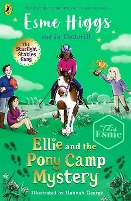 Ellie And The Pony Camp Mystery By Esme Higgs • £7.94