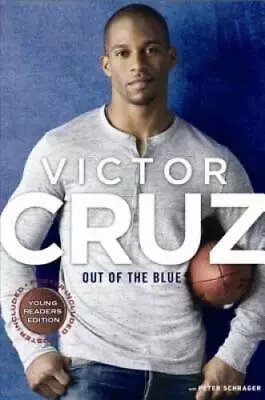 Out Of The Blue Young Readers Edition - Hardcover By Cruz Victor - VERY GOOD • $4.46