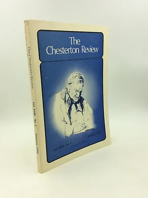 THE CHESTERTON REVIEW Vol. XVIII No. 1  - February 1992  G.K. Chesterton • $15