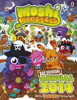 Moshi Monsters Official Annual 2014 - Hardcover By Not Available (NA) - GOOD • $7.49