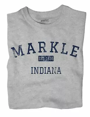 Markle Indiana IN T-Shirt EST • $18.99