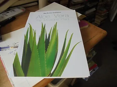 Aloe Vera: The Medicine Plant By Peter Granville Atherton (Paperback 2005) • £1.99