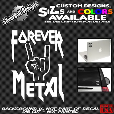 FOREVER METAL Horns Custom Vinyl Sticker Car Window Bumper Slayer Megadeth Mosh • $3.99