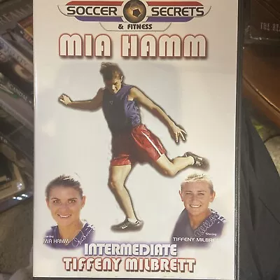 Soccer Secrets & Fitness: Mia Hamm - Intermediate (DVD 2002) NEW • $3.52