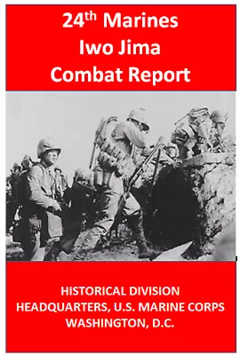 WW II USMC Marine Corps 24th Regiment Battle Of Iwo Jima Combat History Book • $36