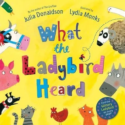 What The Ladybird Heard By Donaldson Julia Paperback Book The Cheap Fast Free • £3.49