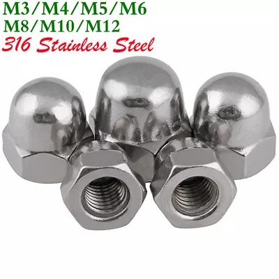 M3 M4 M5 M6 M8 M10 M12 316 Stainless Steel Cap Nuts Dome Acorn Hex Nuts DIN 1587 • $9.73