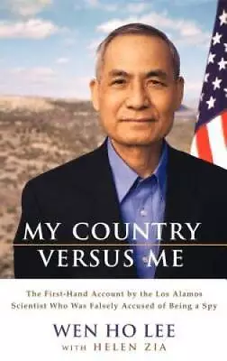 My Country Versus Me: The First-Hand Account By The Los Alamos Scientist  - GOOD • $3.73