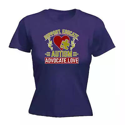 Support Educate Autism Advocate Love - Funny Womens Ladies Top T-Shirt Tshirt • $22.56