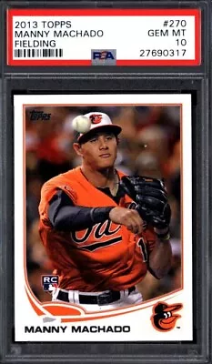 2013 TOPPS #270 MANNY MACHADO RC ORIOLES FIELDING PSA 10 Rookie • $35.99