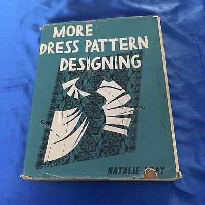 More Dress Pattern Designing Natalie Bray Hardback Hard Cover 2nd Edition - 1970 • £15.49