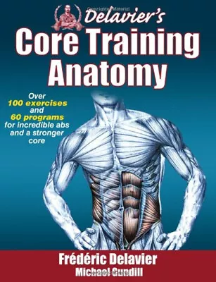 Delavier's Core Training Anatomy Paperback Michael Delavier Fre • $6.98