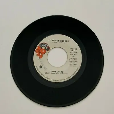 $8.46 • Buy Susan Jacks - I'd Rather Know You / You're A Part Of Me 45rpm DJ Copy Promo 